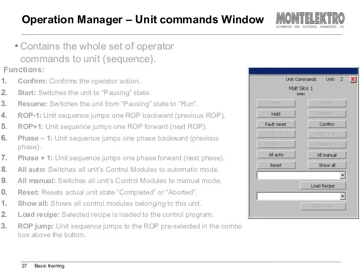 Operation Manager – Unit commands Window Basic training Contains the