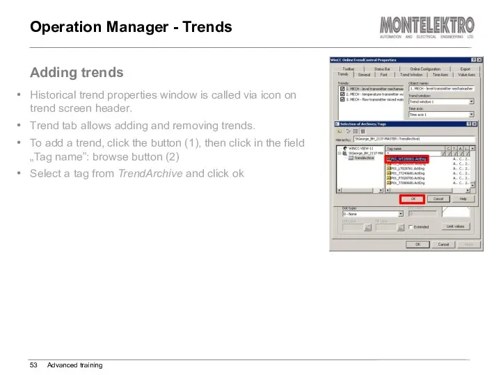 Operation Manager - Trends Advanced training Adding trends Historical trend