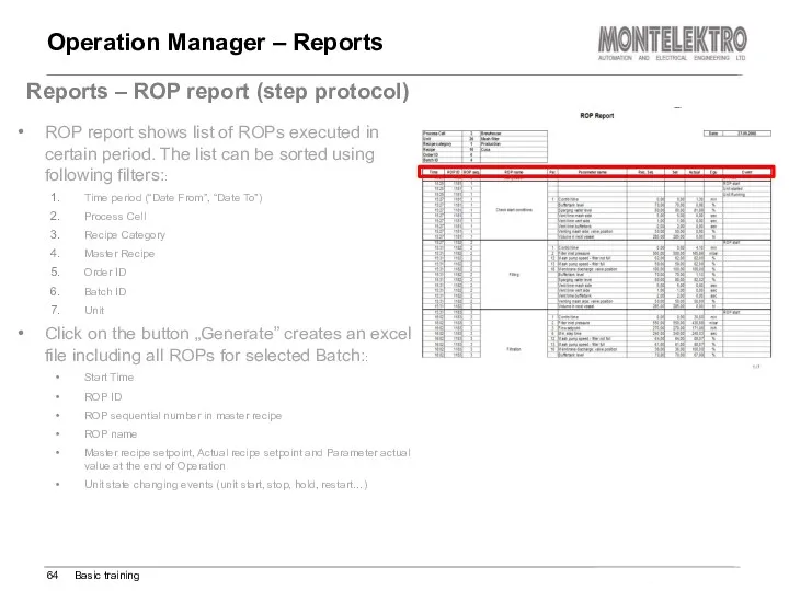 Operation Manager – Reports Basic training Reports – ROP report