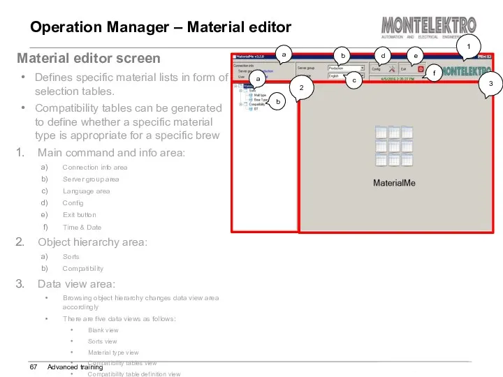 Operation Manager – Material editor Advanced training Material editor screen