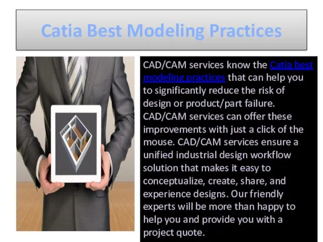 Catia Best Modeling Practices CAD/CAM services know the Catia best modeling practices that