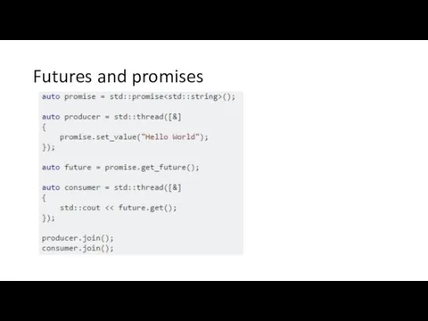 Futures and promises