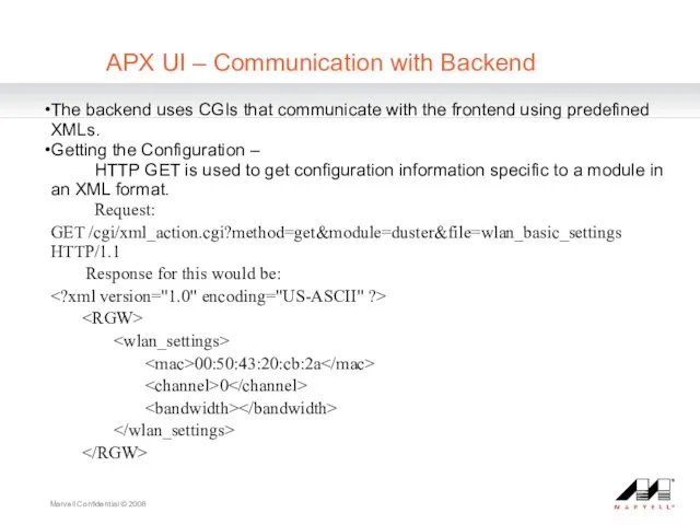 Marvell Confidential © 2008 APX UI – Communication with Backend