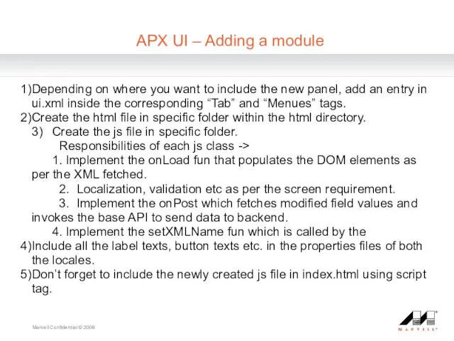 Marvell Confidential © 2008 APX UI – Adding a module