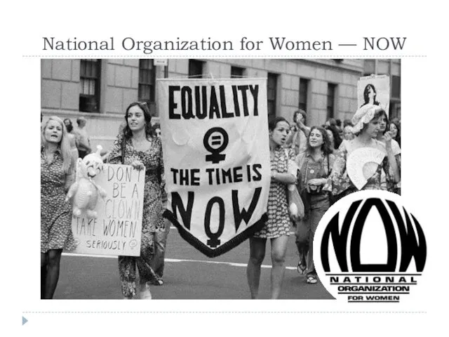 National Organization for Women — NOW