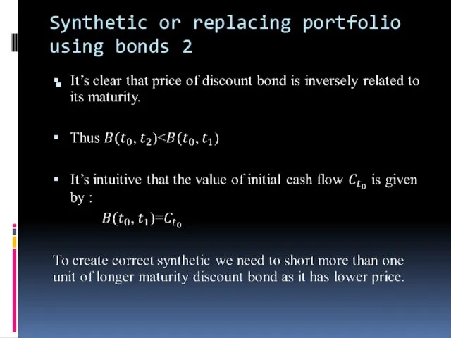 Synthetic or replacing portfolio using bonds 2