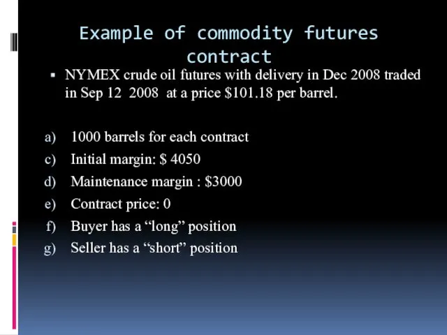 Example of commodity futures contract NYMEX crude oil futures with
