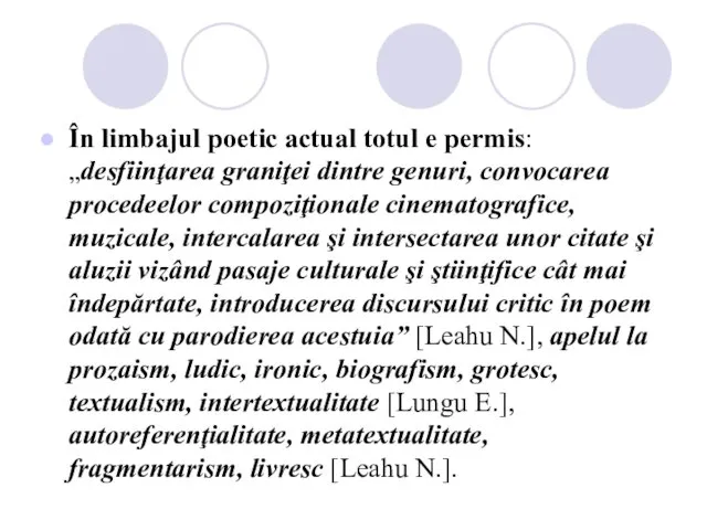 În limbajul poetic actual totul e permis: „desfiinţarea graniţei dintre