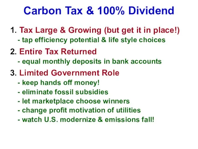 Carbon Tax & 100% Dividend 1. Tax Large & Growing