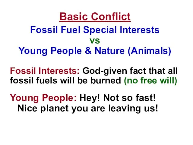 Basic Conflict Fossil Fuel Special Interests vs Young People &