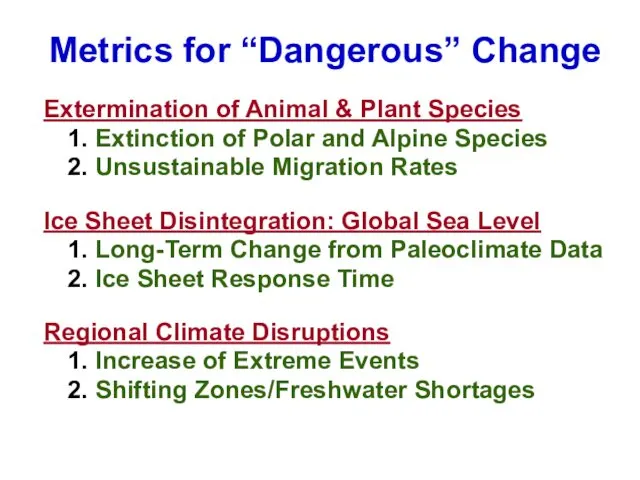 Metrics for “Dangerous” Change Extermination of Animal & Plant Species