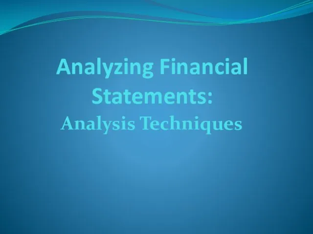 Analyzing financial statements: analysis techniques