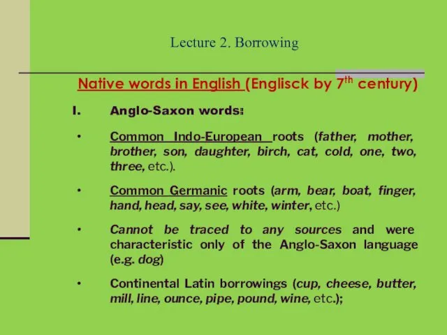 Lecture 2. Borrowing Native words in English (Englisck by 7th