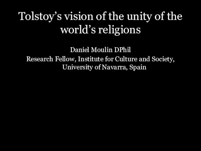 Tolstoy’s vision of the unity of the world’s religions Daniel