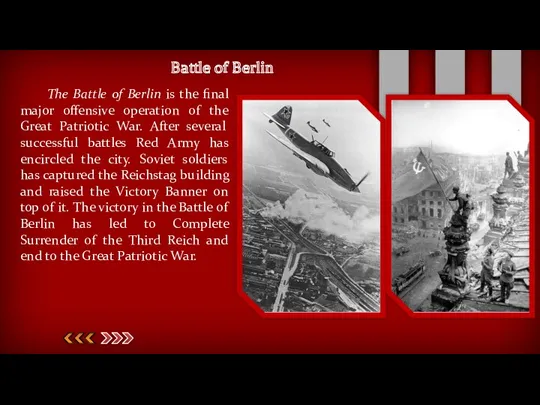 Battle of Berlin The Battle of Berlin is the final