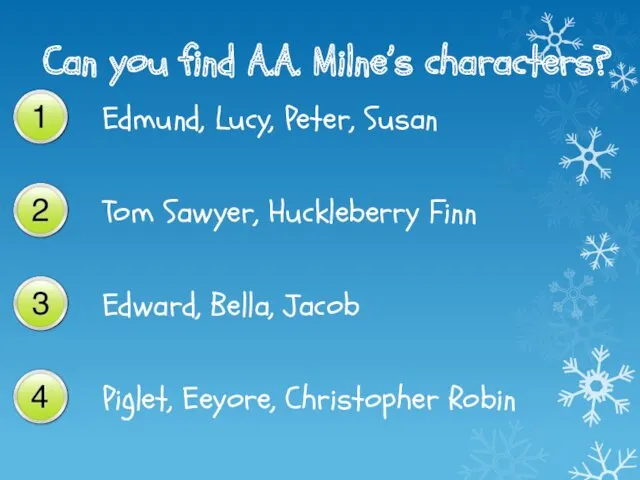 Can you find A.A. Milne’s characters? Edmund, Lucy, Peter, Susan