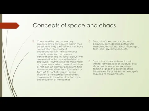 Concepts of space and chaos Chaos and the cosmos are