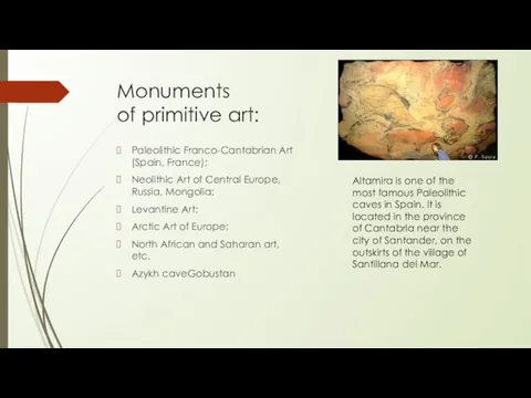 Monuments of primitive art: Paleolithic Franco-Cantabrian Art (Spain, France); Neolithic