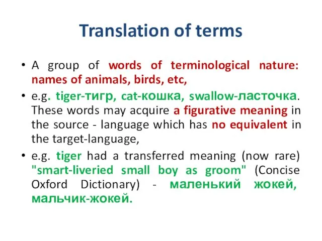 Translation of terms A group of words of terminological nature: