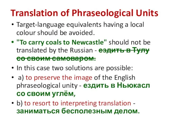 Translation of Phraseological Units Target-language equivalents having a local colour