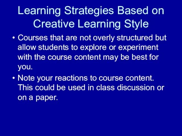 Learning Strategies Based on Creative Learning Style Courses that are