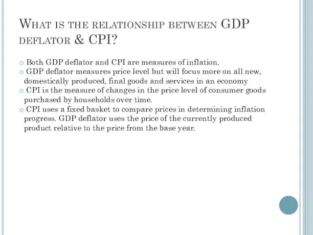 What is the relationship between GDP deflator & CPI? Both GDP deflator and