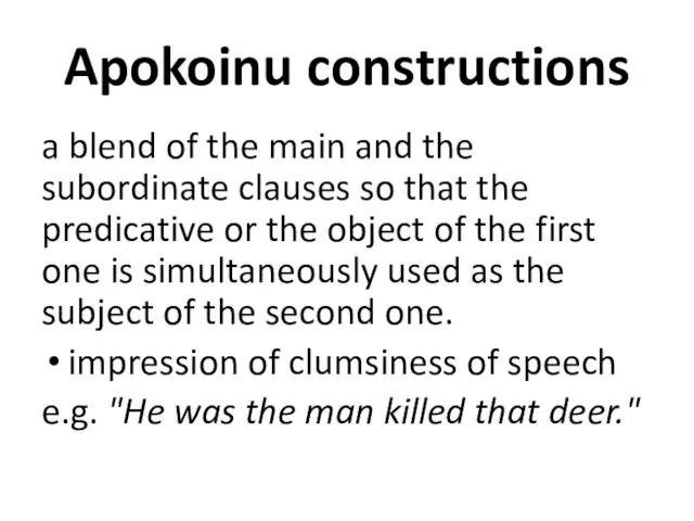 Apokoinu constructions a blend of the main and the subordinate