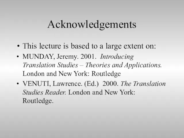 Acknowledgements This lecture is based to a large extent on: