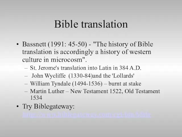 Bible translation Bassnett (1991: 45-50) - "The history of Bible