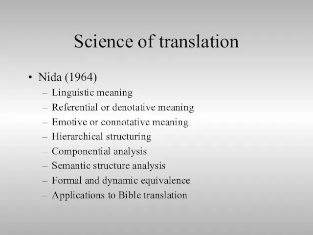 Science of translation Nida (1964) Linguistic meaning Referential or denotative