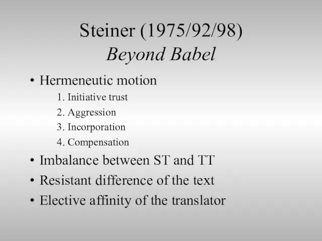 Steiner (1975/92/98) Beyond Babel Hermeneutic motion Initiative trust Aggression Incorporation