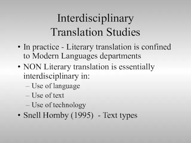 Interdisciplinary Translation Studies In practice - Literary translation is confined