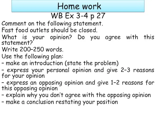 Home work WB Ex 3-4 p 27 Comment on the