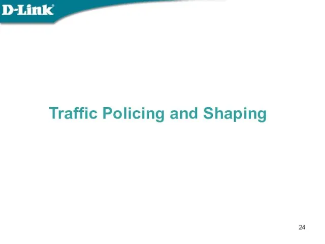 Traffic Policing and Shaping