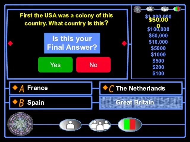 First the USA was a colony of this country. What