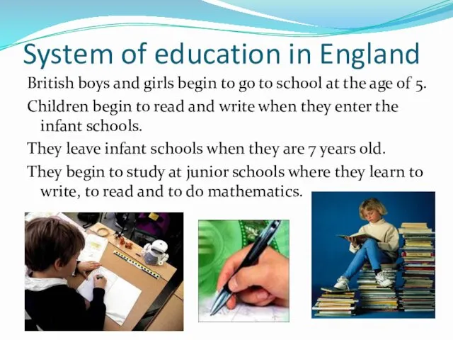 System of education in England British boys and girls begin