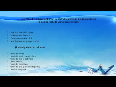 BC “Moldova-Agroindbank” în cadrul sistemului de gestionare a riscurilor include