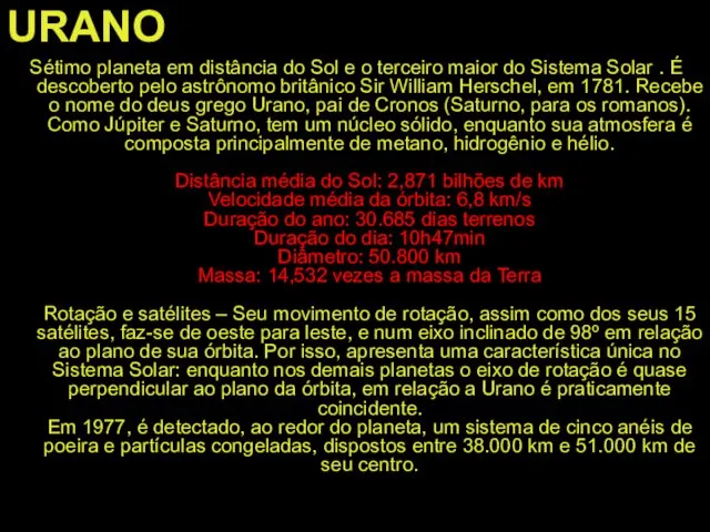 URANO Sétimo planeta em distância do Sol e o terceiro