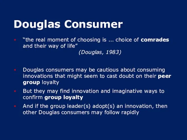 Douglas Consumer “the real moment of choosing is ... choice