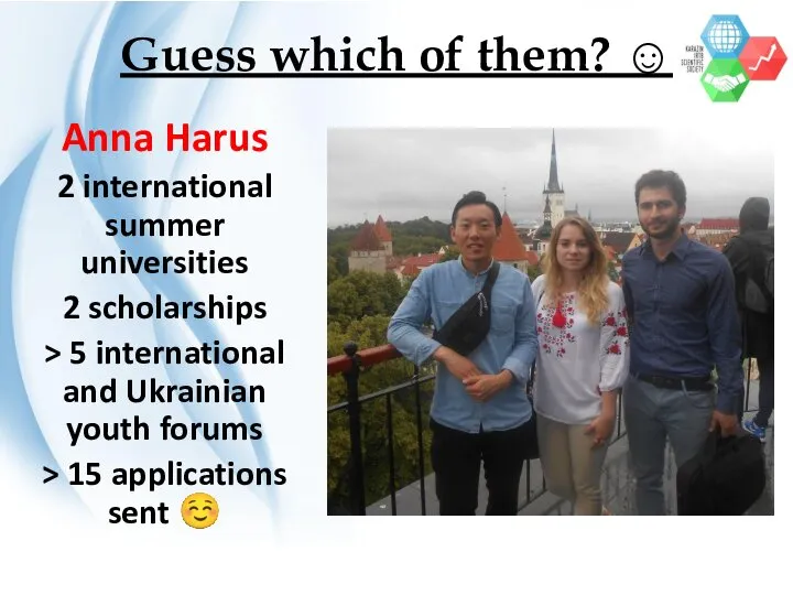 Guess which of them? ☺ Anna Harus 2 international summer