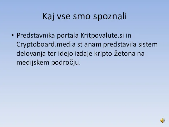 Kaj vse smo spoznali Predstavnika portala Kritpovalute.si in Cryptoboard.media st