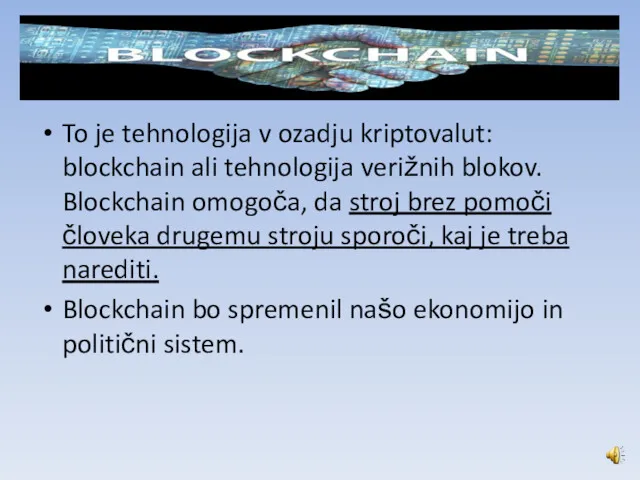 To je tehnologija v ozadju kriptovalut: blockchain ali tehnologija verižnih