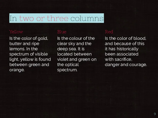 In two or three columns Yellow Is the color of