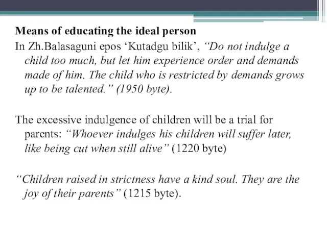 Means of educating the ideal person In Zh.Balasaguni epos ‘Kutadgu