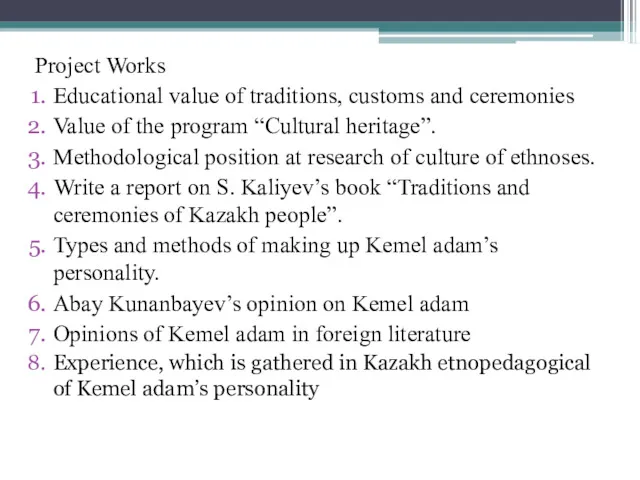 Project Works Educational value of traditions, customs and ceremonies Value