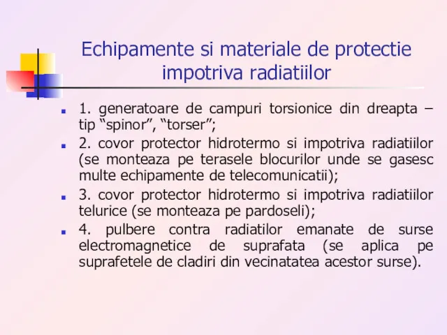 Echipamente si materiale de protectie impotriva radiatiilor 1. generatoare de