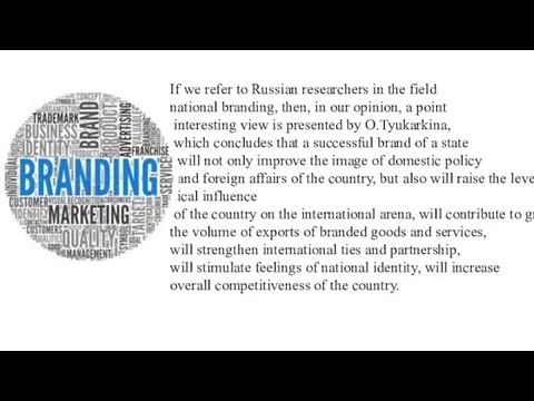 If we refer to Russian researchers in the field national