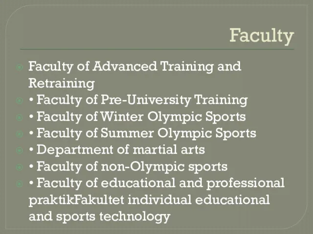 Faculty Faculty of Advanced Training and Retraining • Faculty of