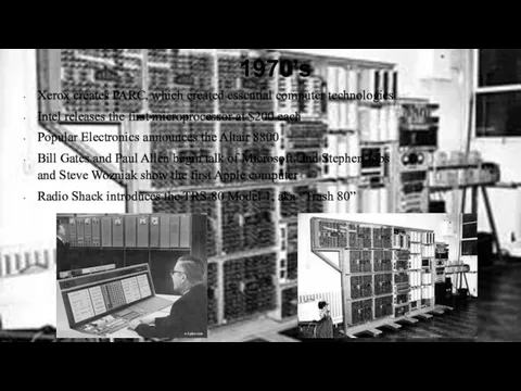 1970’s Xerox creates PARC, which created essential computer technologies Intel