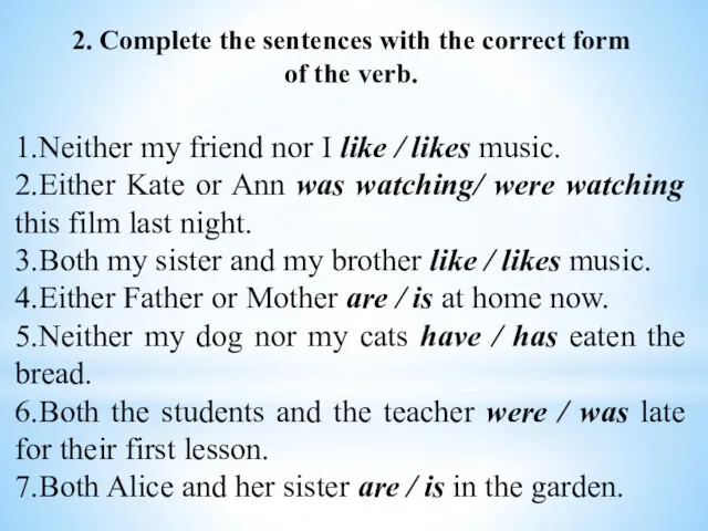 2. Complete the sentences with the correct form of the